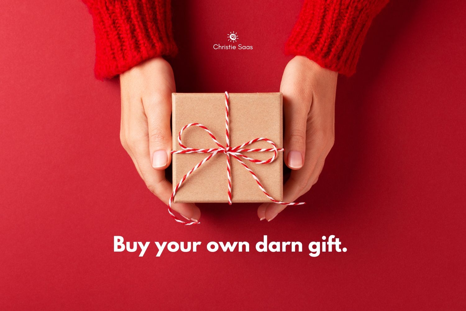 Buy your own darn gift.