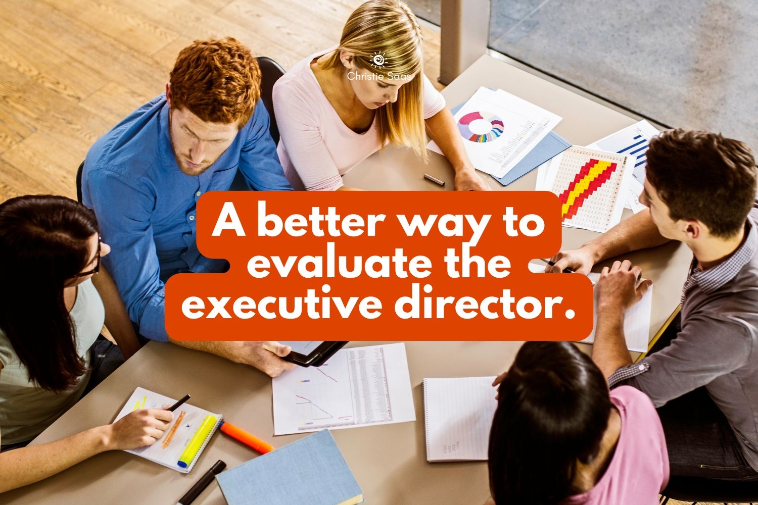 A better way to evaluate the Executive Director.