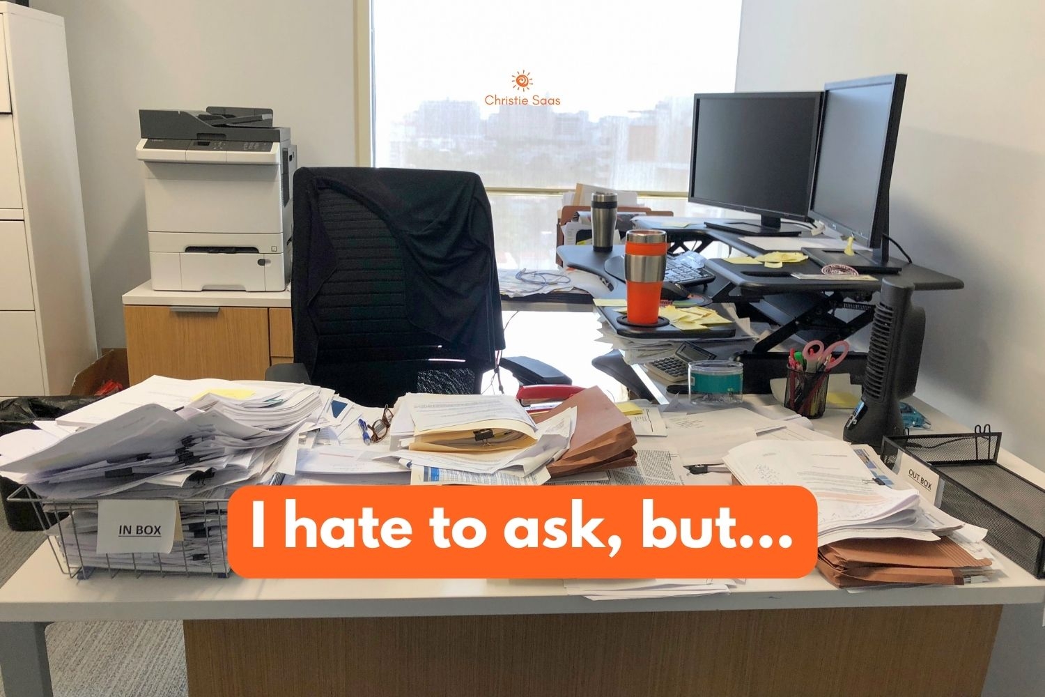 I hate to ask, but...