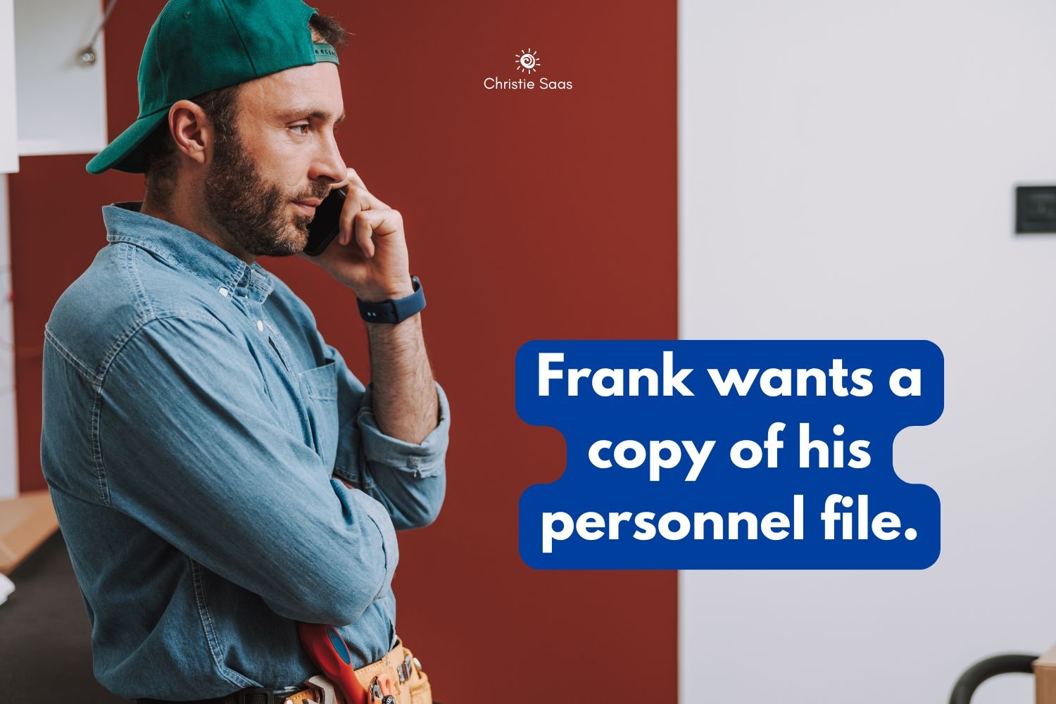 Frank wants a copy of his personnel file