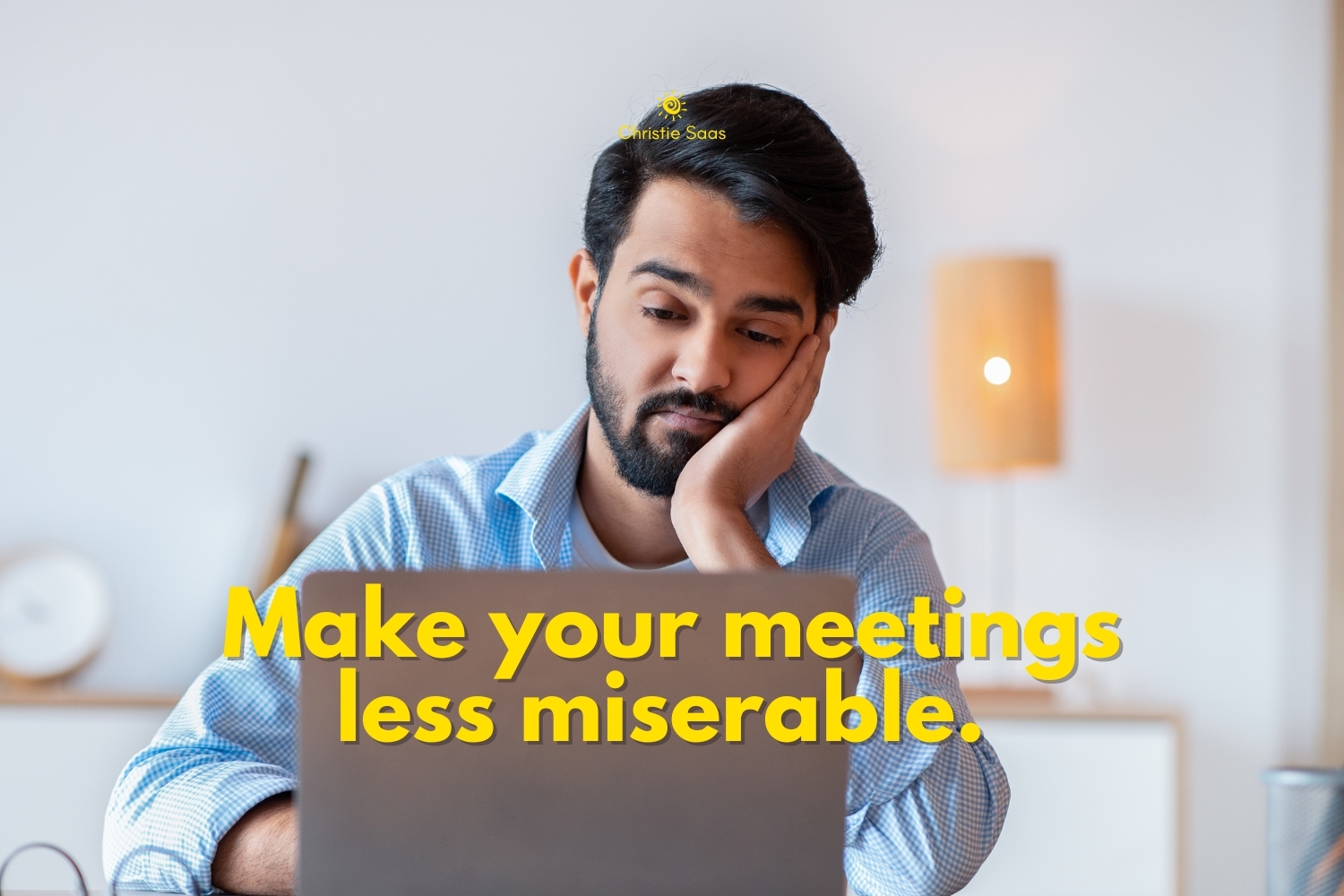 Make Your Meetings Less Miserable