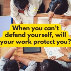 When you can't defend yourself, your work will protect you?