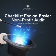 Checklist for an Easier Non-Profit Audit (Because We Aren’t Magic)
