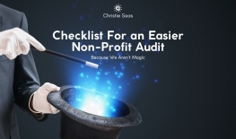 Checklist for an Easier Non-Profit Audit (Because We Aren’t Magic)